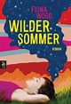 Wilder Sommer von Fiona Wood bei LovelyBooks (Jugendbuch)