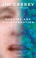 Memoirs and Misinformation by Jim Carrey and Dana Vachon | The Best New ...