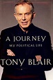 A JOURNEY: MY POLITICAL LIFE by BLAIR, Tony: (2010) Signed by Author(s ...