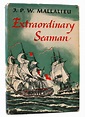 EXTRAORDINARY SEAMAN | J. P. W. Mallalieu | First Edition; First Printing