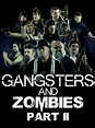 Gangsters & Zombies: Part II (Short 2017) - IMDb