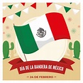 Dia de la Bandera de México – 24 de Febrero – Imagenes y Tarjetas ...