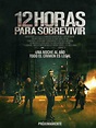 12 Horas para sobrevivir - Película 2014 - SensaCine.com.mx