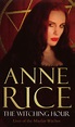 The Witching Hour by Anne Rice - Penguin Books Australia