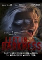 Watch Left In Darkness (2006) - Free Movies | Tubi