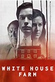 White House Farm (TV Series 2020-2020) — The Movie Database (TMDB)
