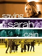 Saving Sarah Cain (2007) - Rotten Tomatoes