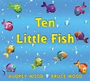 Audrey Wood - Ten Little Fish, Hardcover - elefant.md