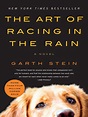 The Art of Racing in the Rain : A Novel by Garth Stein (eBook ...