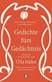 Gedichte fürs Gedächtnis by Ulla Hahn | Goodreads
