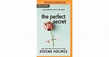 The Perfect Secret by Steena Holmes