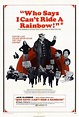 Who Says I Can't Ride a Rainbow! (1971) - IMDb