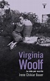 Virginia Woolf, su vida por escrito - hoyesarte.com