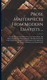 Prose Masterpieces From Modern Essayists ...: On the Art of Living With ...