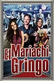 ‎Mariachi Gringo (2012) directed by Tom Gustafson • Reviews, film ...