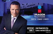 IMAGEN TELEVISIÓN, EL NUEVO CANAL DE TELEVISIÓN ABIERTA DE MÉXICO ...