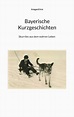 Bayerische Kurzgeschichten - Irmgard Irro (Buch) – jpc