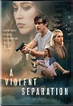 A Violent Separation DVD Release Date July 2, 2019