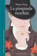 La Pimpinela Escarlata (Grandes Clásicos) : Orczy, Baronesa: Amazon.es ...