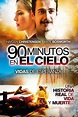 la película de 90 minutos en el cielo toda completa en español