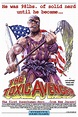 The Toxic Avenger character, list movies (Return to Nuke 'Em High ...