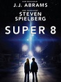 Super 8: Trailer 1 - Trailers & Videos - Rotten Tomatoes