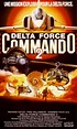 Comeuppance Reviews: Delta Force Commando II: Priority Red One (1990)