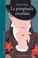 La Pimpinela Escarlata - Baroness Orczy - Novelas de aventuras