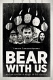 ‎Bear with Us (2016) directed by William J. Stribling • Reviews, film ...