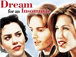 Dream for an Insomniac - Movie Reviews