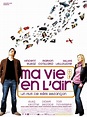 Ma vie en l'air - film 2005 - AlloCiné