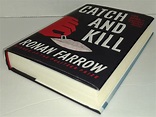 Catch and Kill: Lies, Spies, and a Conspiracy to Protect Predators by ...