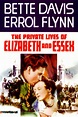 THE PRIVATE LIVES OF ELIZABETH AND ESSEX (Warner Bros. 1939) Warner ...