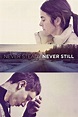 Never Steady, Never Still (2017) - Posters — The Movie Database (TMDB)