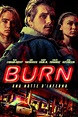 Burn - Una notte d'inferno (2019) | FilmTV.it