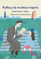 Libro: Kafka y la muñeca viajera - Editorial: LA MAR DE FACIL, S.L.