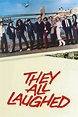 They All Laughed (1981) - Posters — The Movie Database (TMDB)