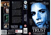 Shattered Trust (1993) on Odyssey (United Kingdom VHS videotape)