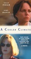 A Cooler Climate (TV Movie 1999) - A Cooler Climate (TV Movie 1999 ...