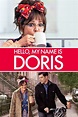 Hello, My Name Is Doris (2015) | The Poster Database (TPDb)
