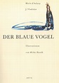 Der blaue Vogel. Marie d'Aulnoy. J. Vladislav. Aus dem Tschechischen ...