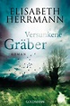 Versunkene Gräber / Joachim Vernau Bd.4 von Elisabeth Herrmann - Buch ...