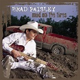 Brad Paisley – “Mud On The Tires” - The Long Journey