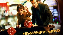 Stream Mississippi Grind Online | Download and Watch HD Movies | Stan
