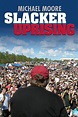 Slacker Uprising - Where to Watch and Stream - TV Guide