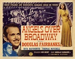 Angels Over Broadway 1940 | Rita hayworth, Douglas fairbanks, Classic ...