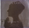 Henryk Górecki - Dawn Upshaw, London Sinfonietta, David Zinman – Symphony No. 3 (1992, CD) - Discogs