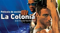 La Colonia - Jean-Claude Van Damme - Película De Acción - YouTube