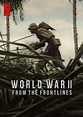 Image gallery for World War II: From the Frontlines (TV Miniseries ...