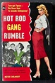 Hot Rod Gang Rumble | Meyer Dolinsky